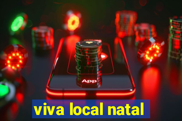 viva local natal